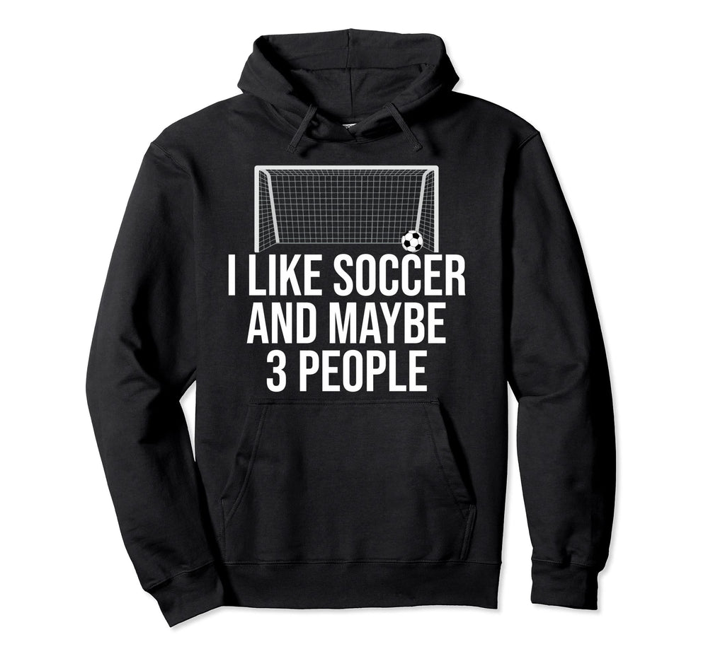 I Like Soccer Sports Player Expert Hoodie - Custom Art Print Men Women