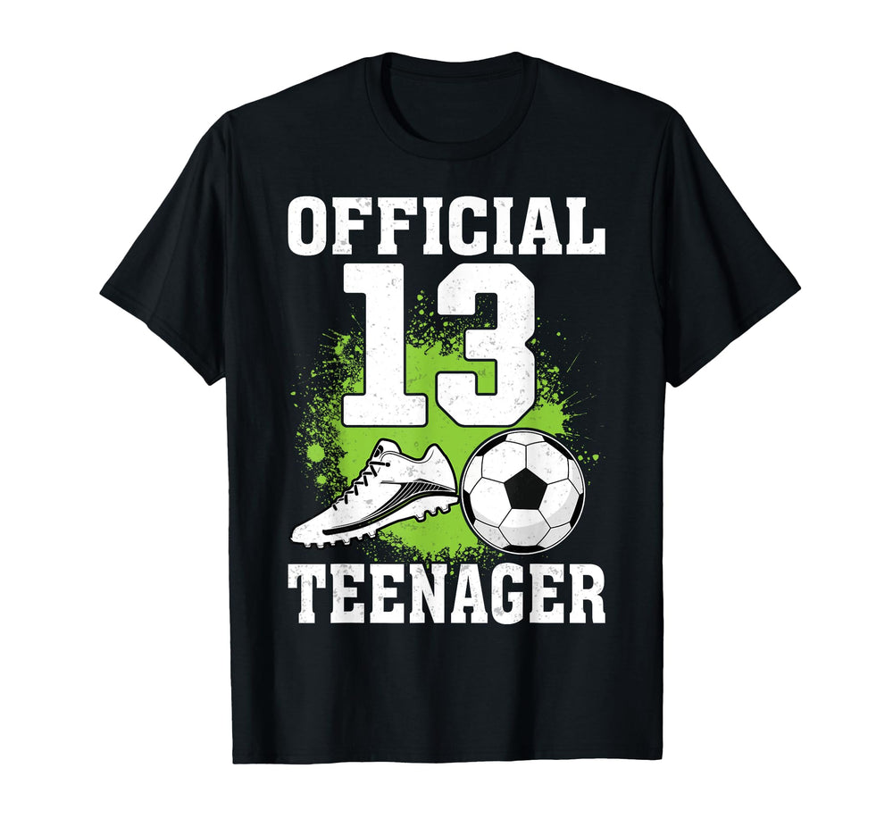 13 Teenager Soccer Lover 13Th Birthday T-Shirt - Novelty Apparel Men Women