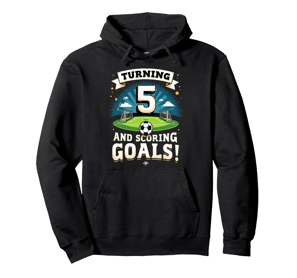 Turning 5 Scoring Goals 5Th Birthday Hoodie - Novelty Apparel for Adults