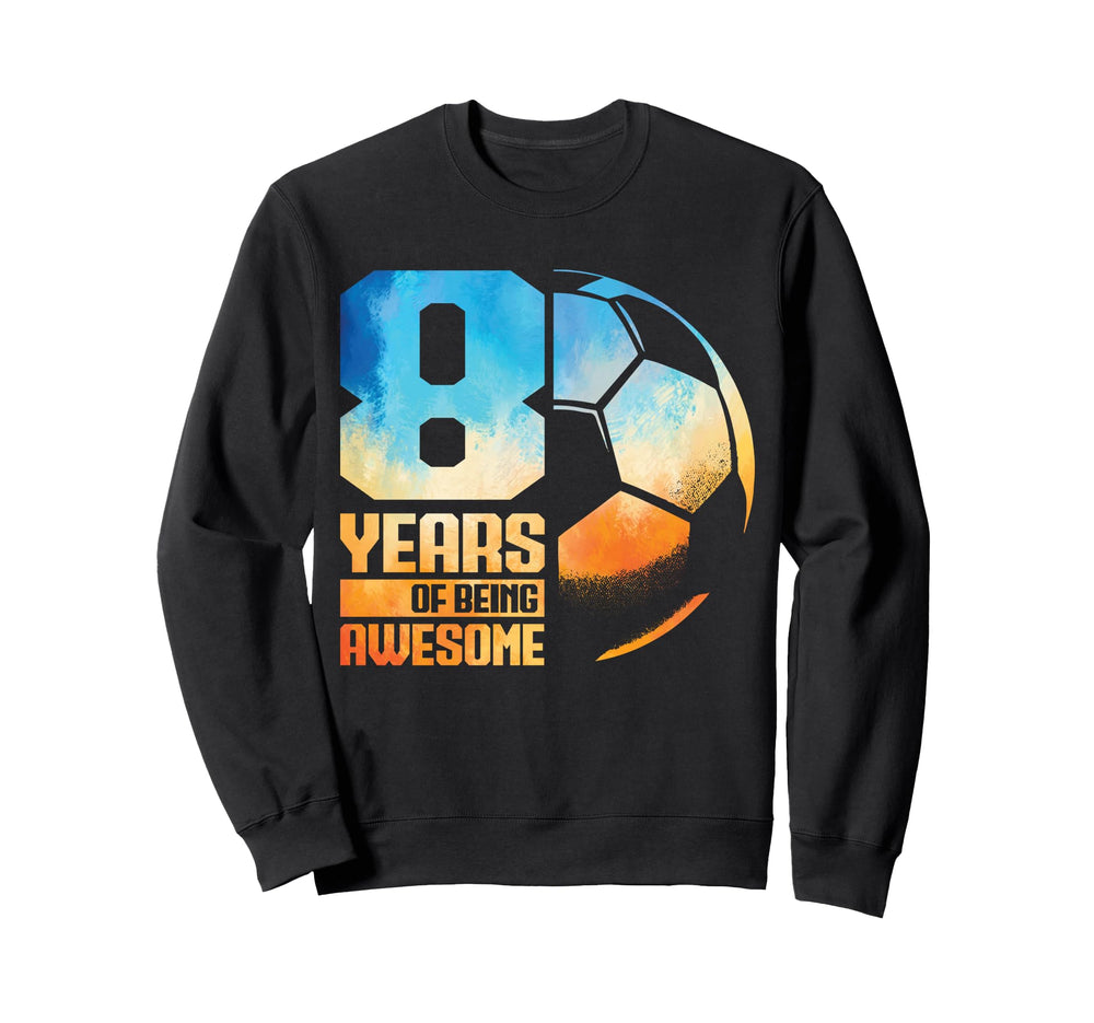 8Th Birthday Soccer Player Football Sweatshirt - Unique Graphic Men Women