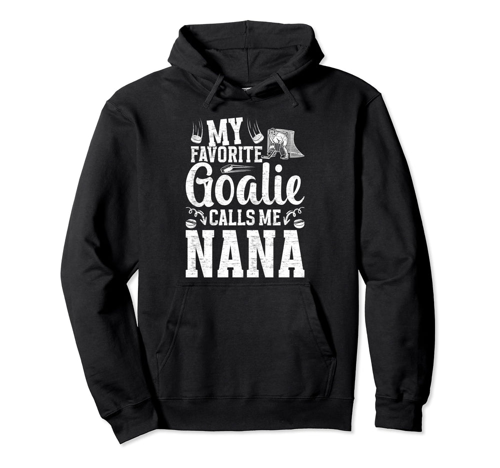 My Favorite Ice Hockey Goalie Nana Ice Hoodie - Custom Art Print Men Women