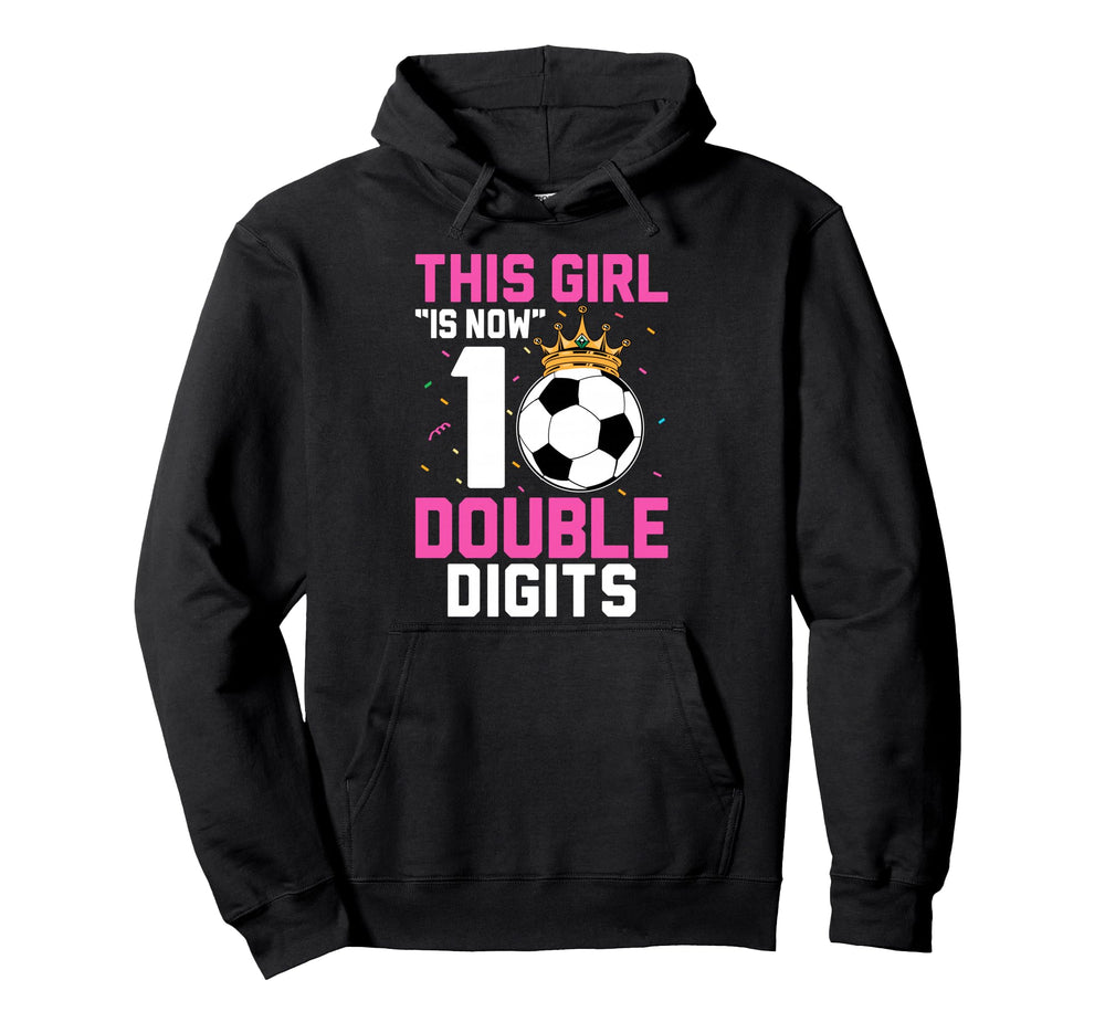 This Is Now 10 Double Digits Soccer 10Th Hoodie - Trendy Graphic Men Women