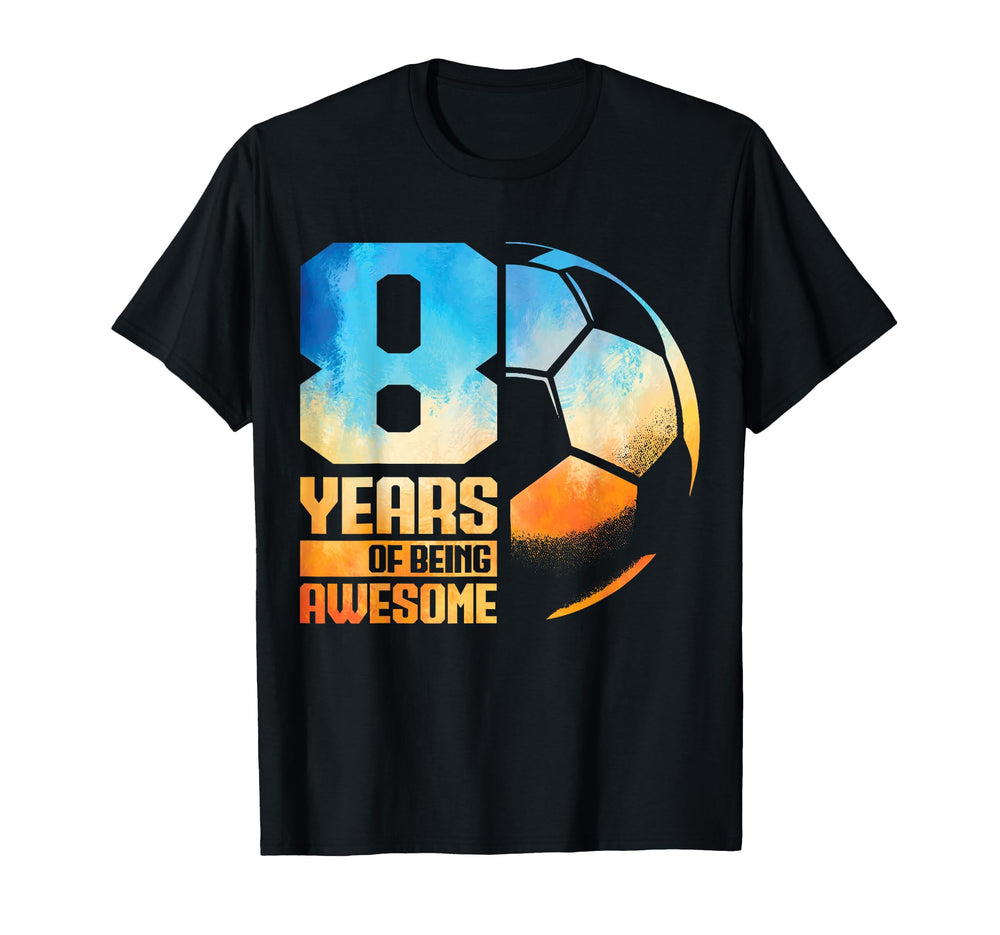 8Th Birthday Soccer Player Football 8 T-Shirt - Novelty Apparel Men Women