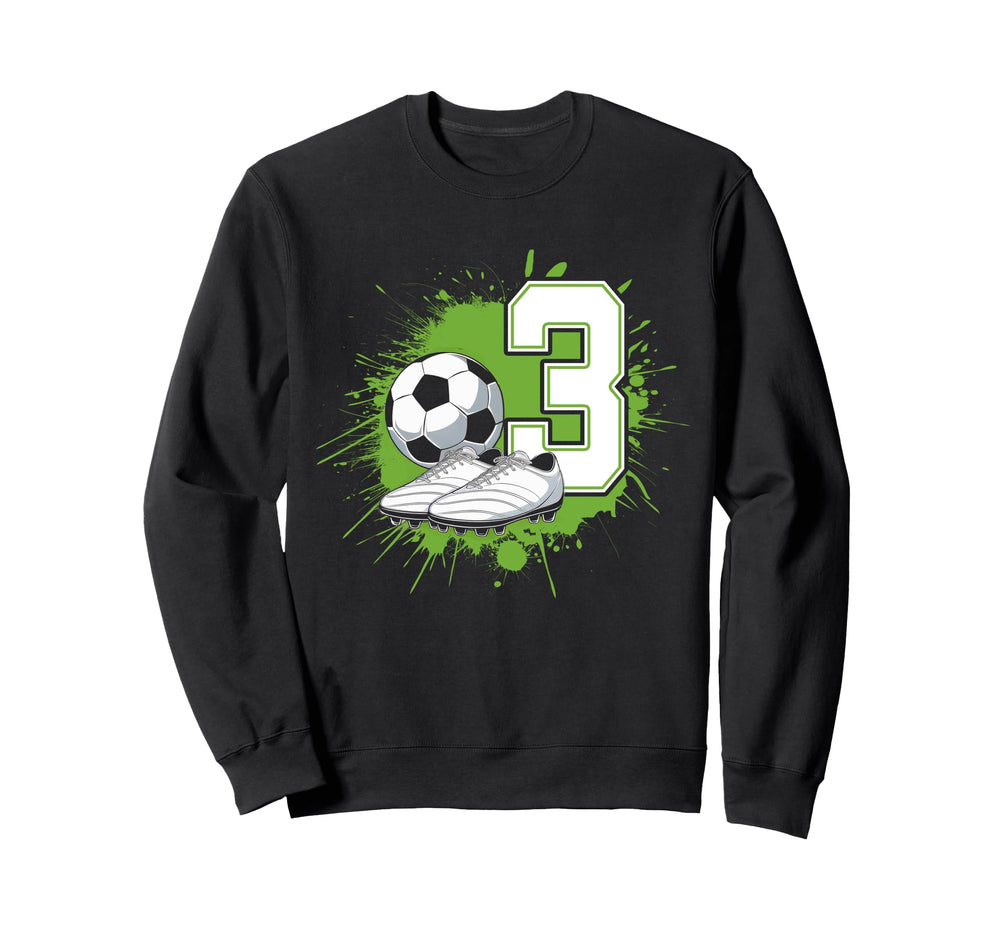 3 Soccer Birthday Gift Soccer Sweatshirt - Fun Novelty Design Men Women