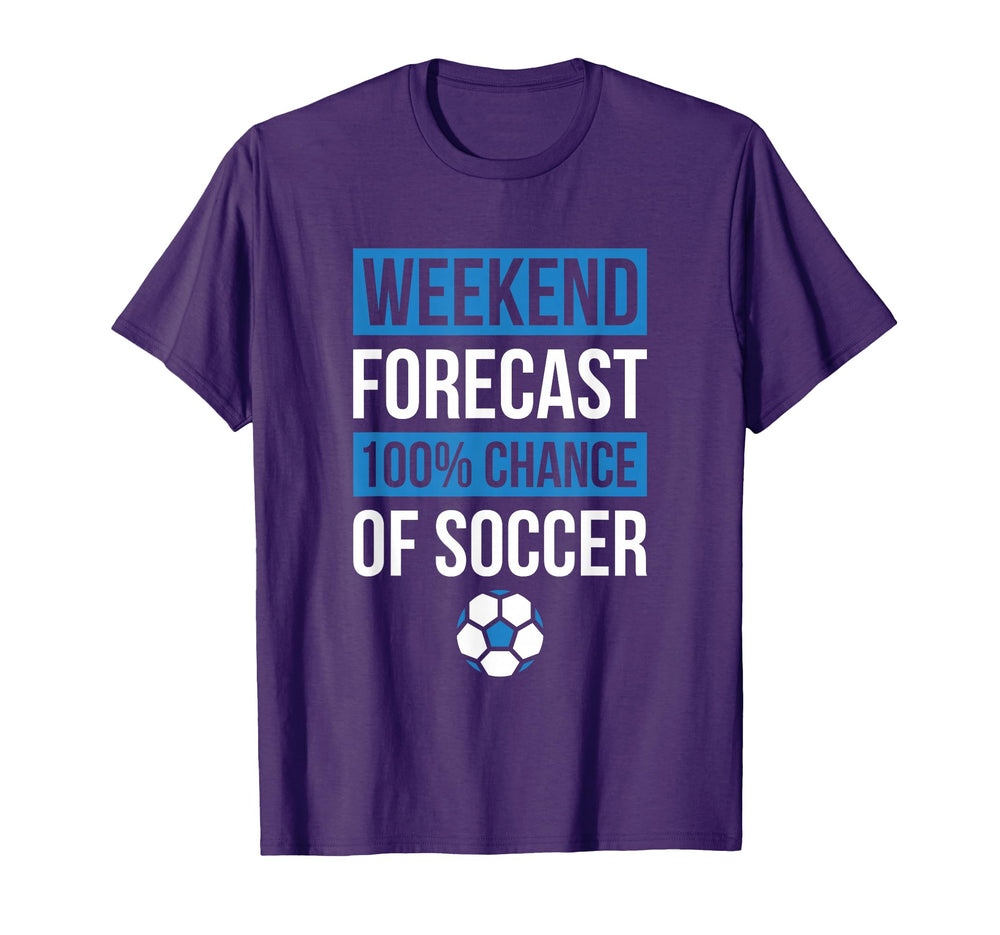 Weekend Forecast Funny Soccer Soccer T-Shirt - Streetwear Style for Adults
