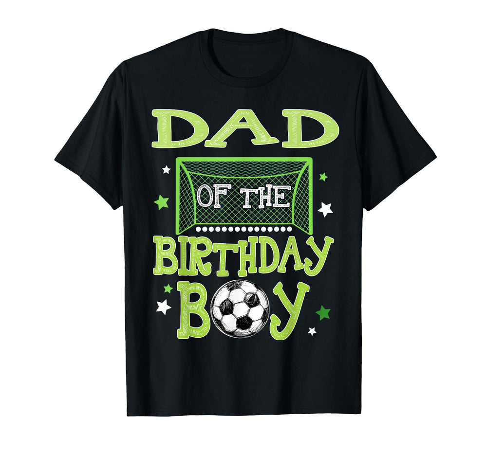Dad Birthday Soccer Family T-Shirt - Casual Everyday Wear for Adults