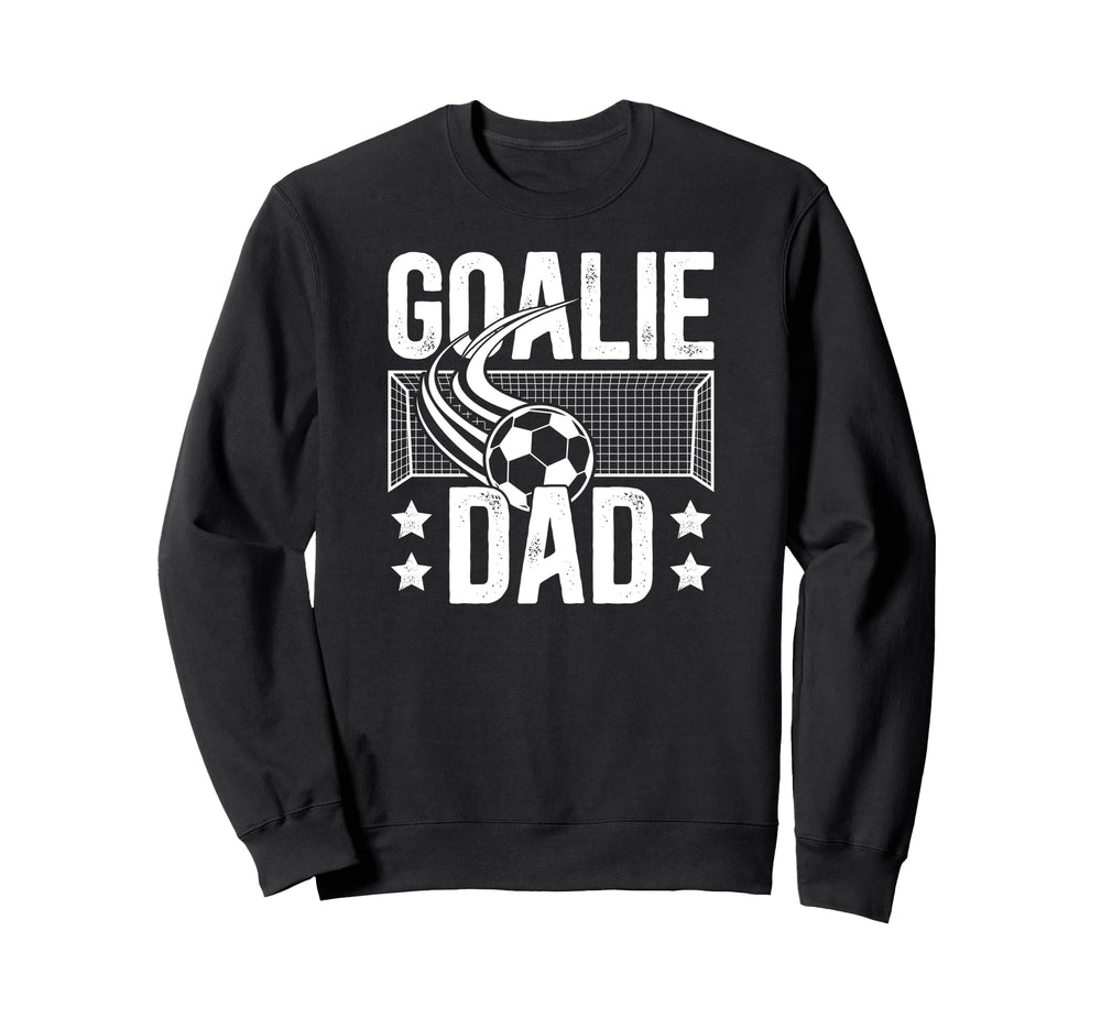Soccer Goalie Dad Soccer Keeper Sweatshirt - Streetwear Style for Adults