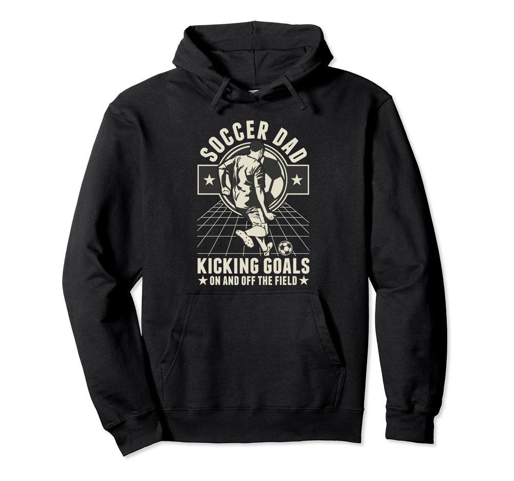 Hilarious Sports Meme Soccer Goalkeeper Dad Hoodie - Novelty Apparel Unisex