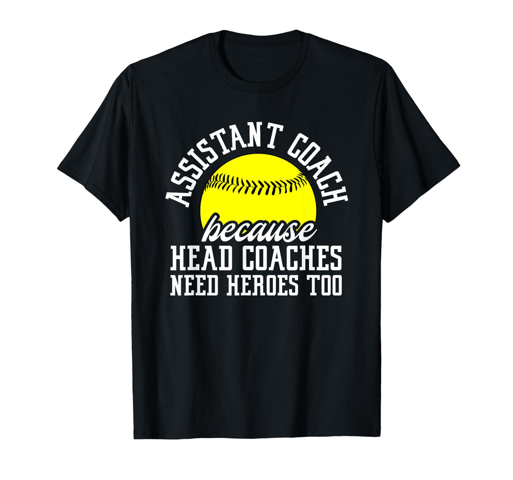 Softball Assistant Coach Because T-Shirt - Minimalist Print for Adults