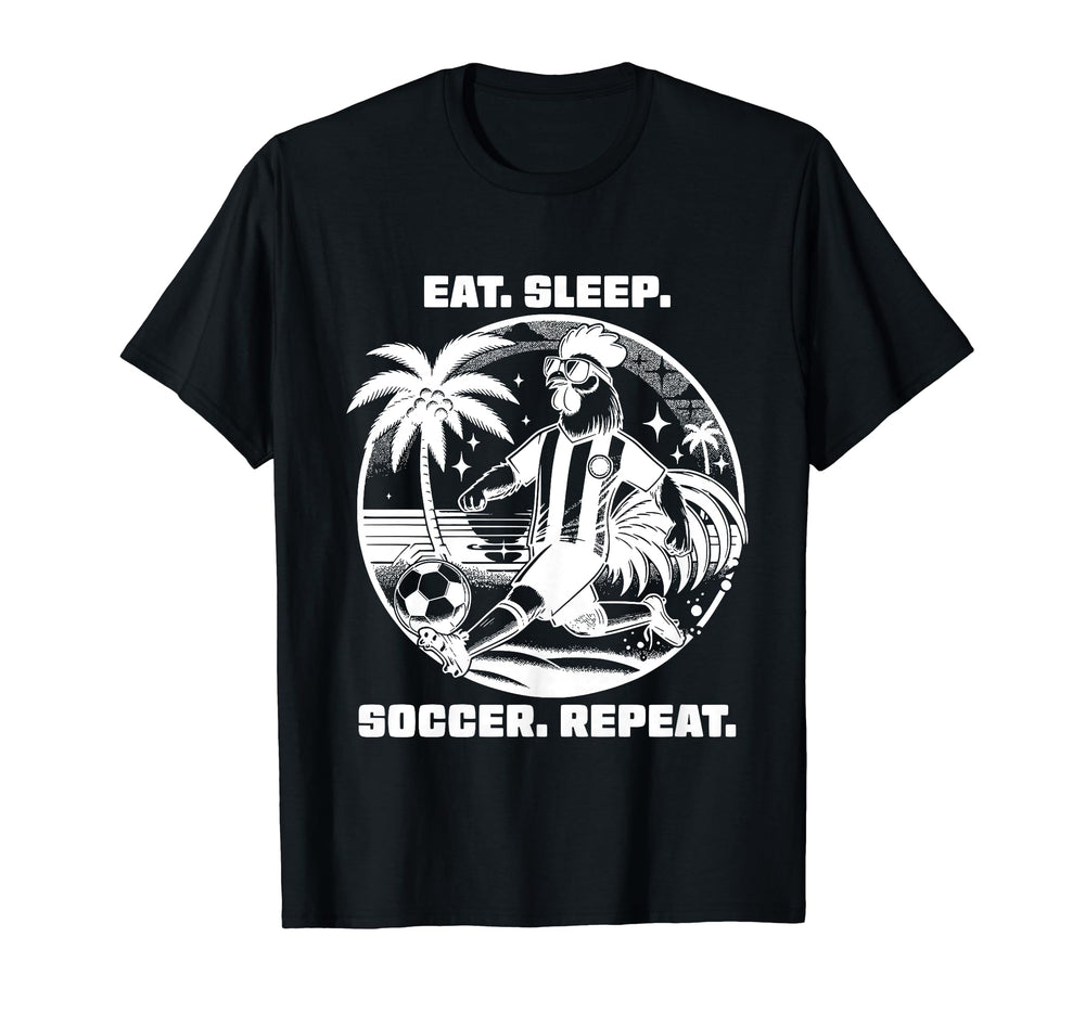 Eat Sleep Soccer Repeat Funny Soccer Shirts T-Shirt - Unique Graphic Unisex