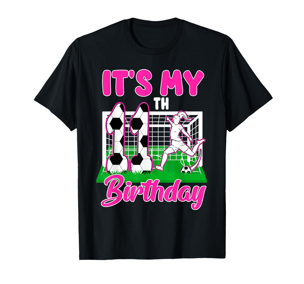 Its My 11Th Birthday Soccer Themed T-Shirt - Unique Graphic for Adults