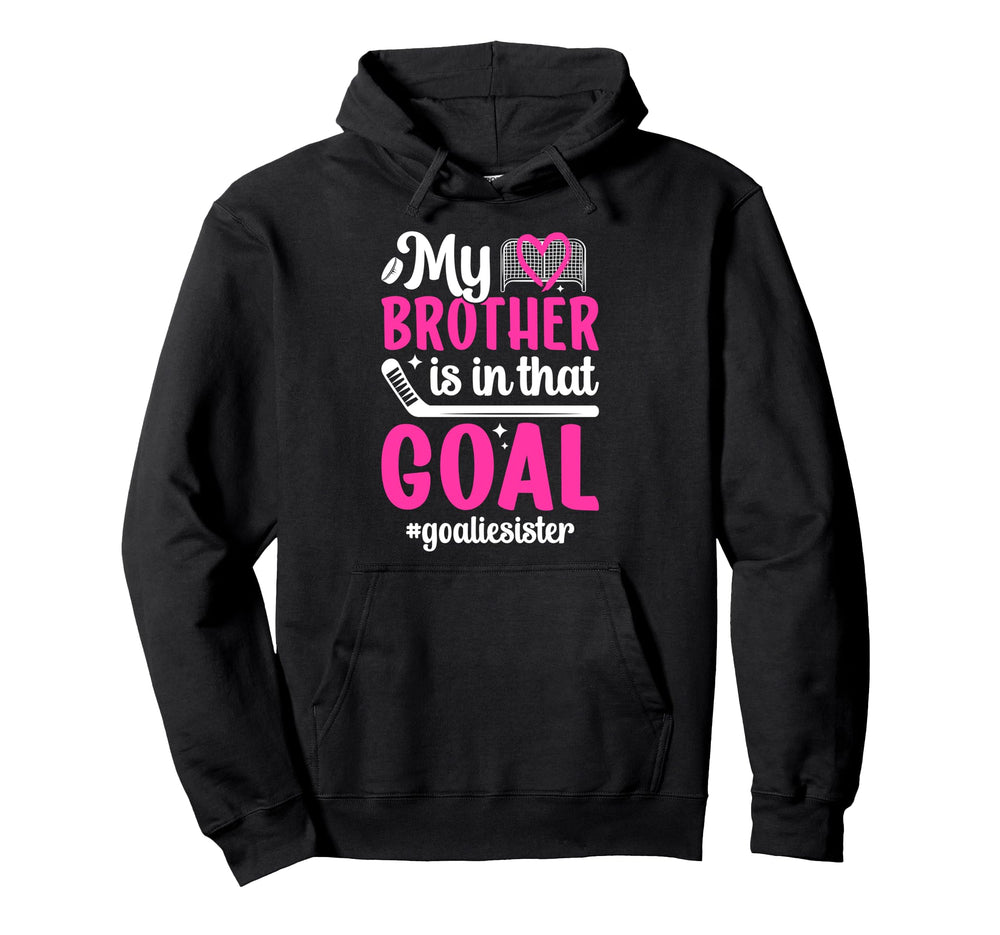 Proud Ice Hockey Goalie Sister Hockey Hoodie - Minimalist Print for Adults