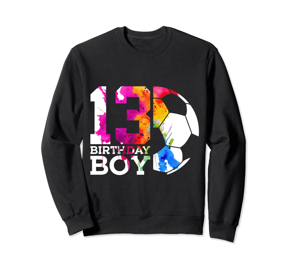 13 Birthday Soccer 13Th Birthday Sweatshirt - Streetwear Style for Adults