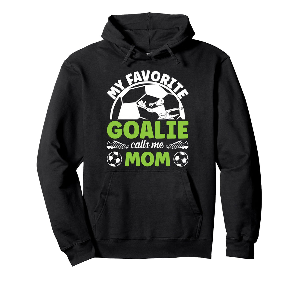 Soccer Goalkeeper Mom Soccer Goalie Hoodie - Aesthetic Graphic Unisex