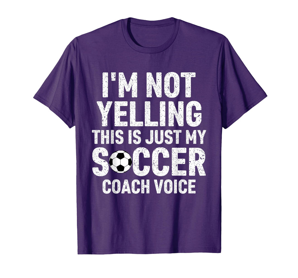 Im Not Yelling This Is Just My Soccer T-Shirt - Unique Graphic for Adults