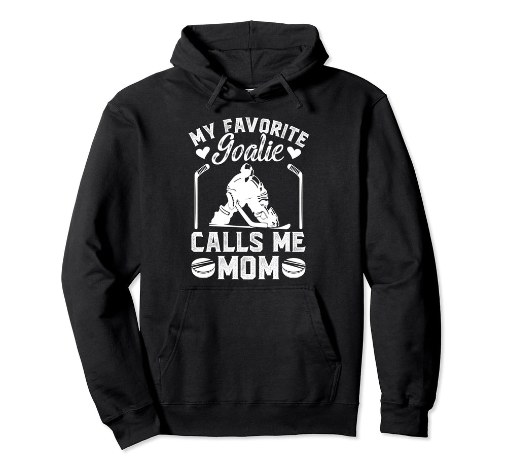 My Favorite Hockey Goalkeeper Mom Hockey Hoodie - Aesthetic Graphic Unisex