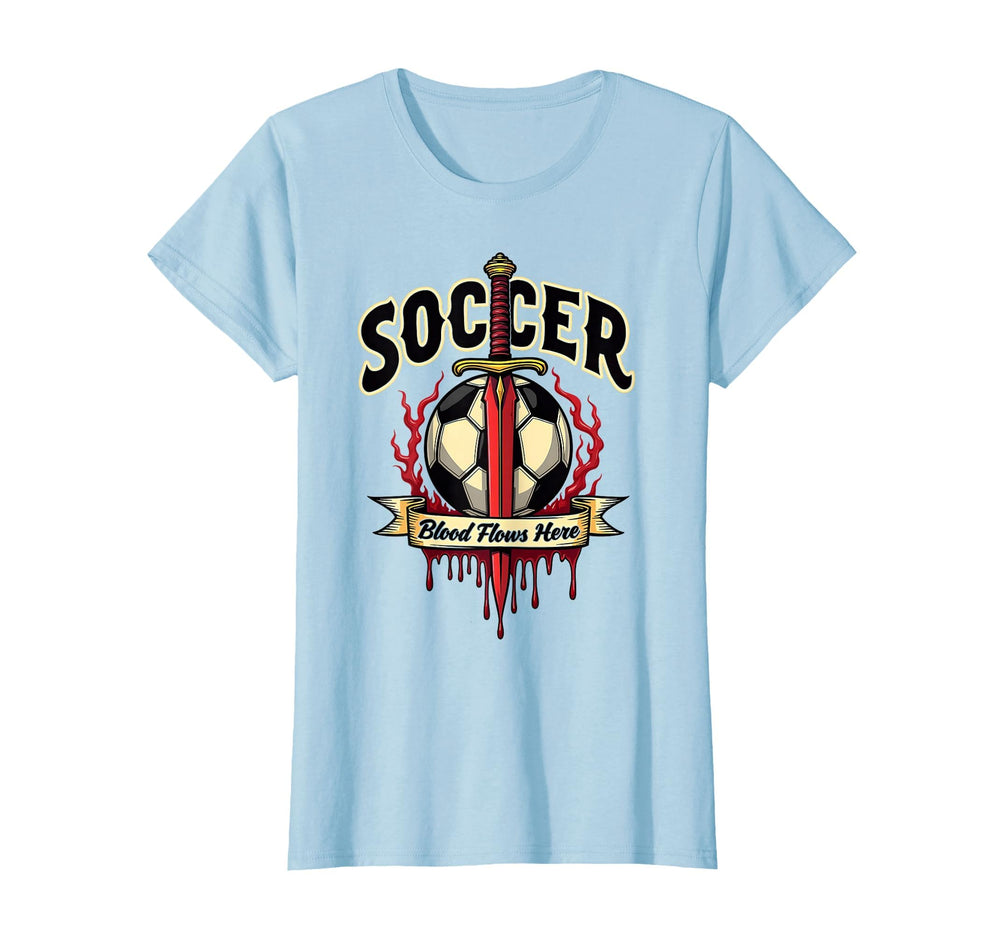 Soccer Blood Flows Here Passionate Fan T-Shirt - Fun Novelty Design Unisex