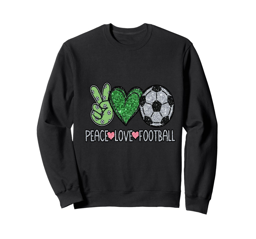 Peace Love Football Soccer Player Sweatshirt - Aesthetic Graphic Men Women