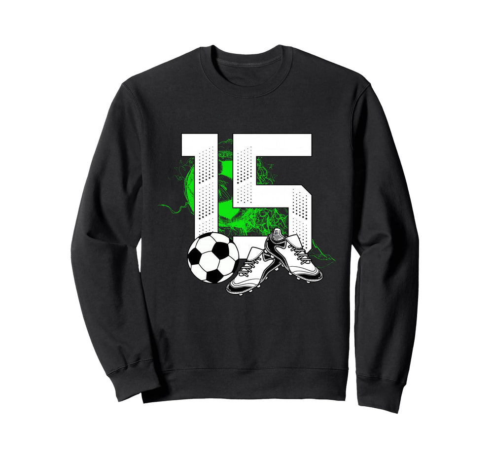 15Th Birthday Soccer Player Sweatshirt - Streetwear Style for Adults