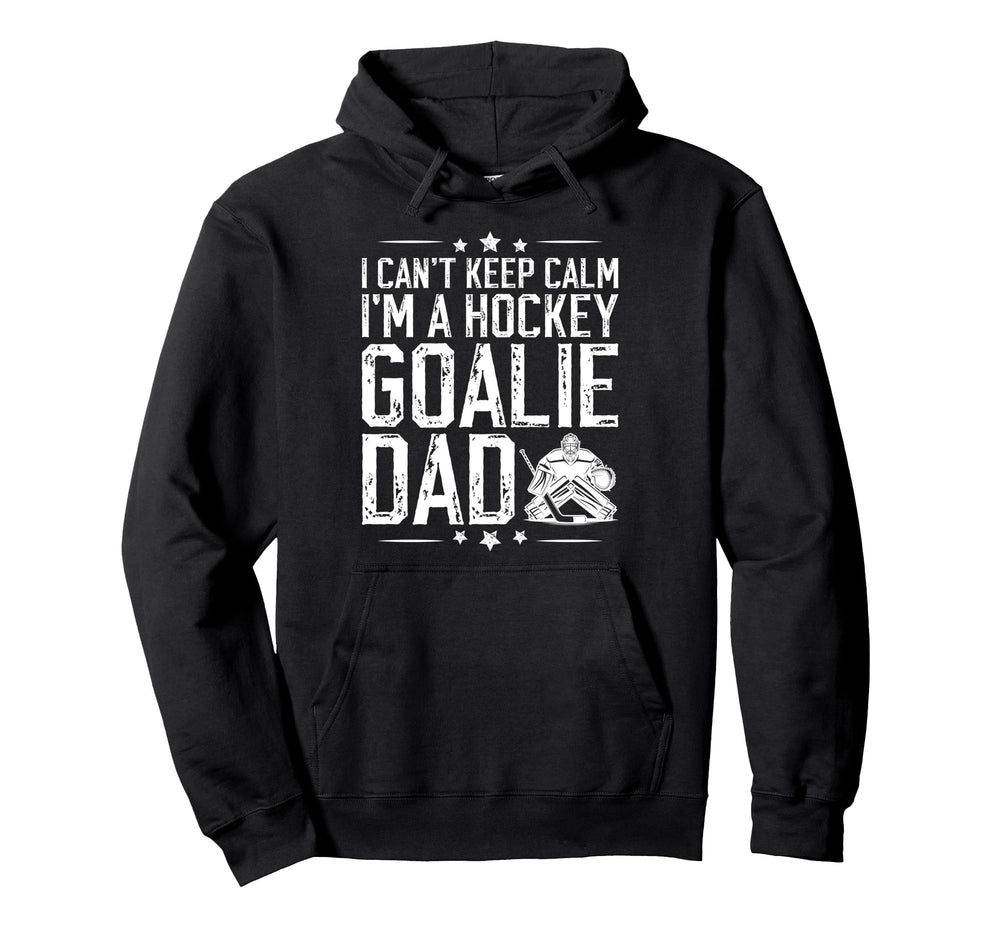 Im Hockey Goalie Dad Ice Hockey Hoodie - Fun Novelty Design for Adults