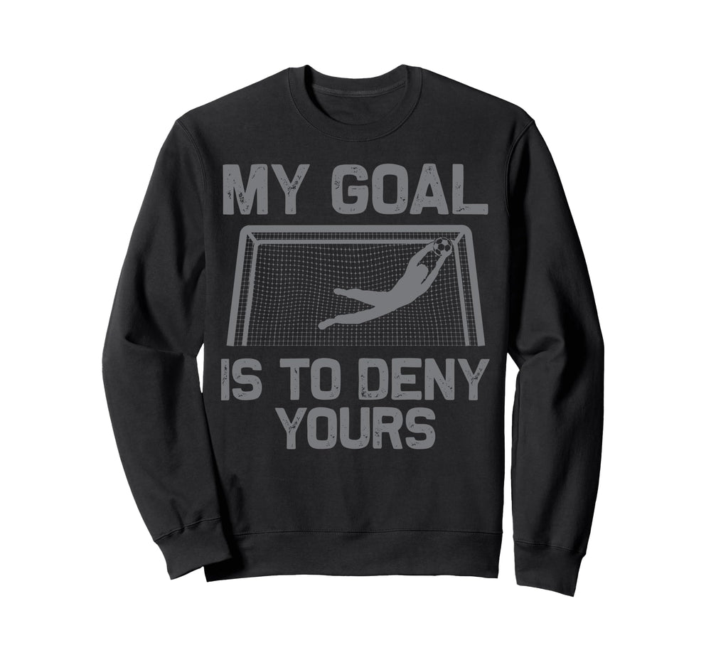 Soccer Goalie Art Gag Soccer Player Sweatshirt - Trendy Graphic Men Women