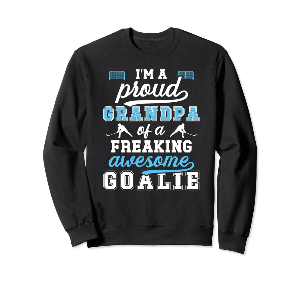 Proud Ice Hockey Goalkeeper Grandpa Sweatshirt - Streetwear Style Unisex