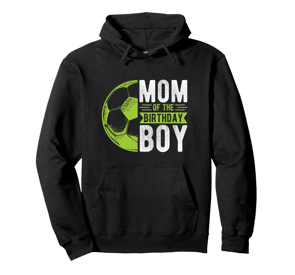 Mom Birthday Soccer Birthday Mom Hoodie - Trendy Graphic for Adults