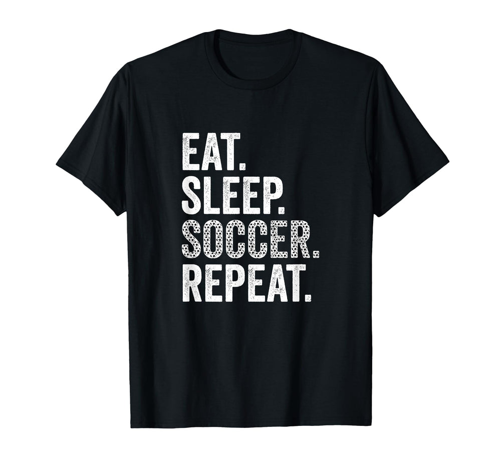 Eat Sleep Soccer Repeat Soccer Player T-Shirt - Trendy Graphic Men Women
