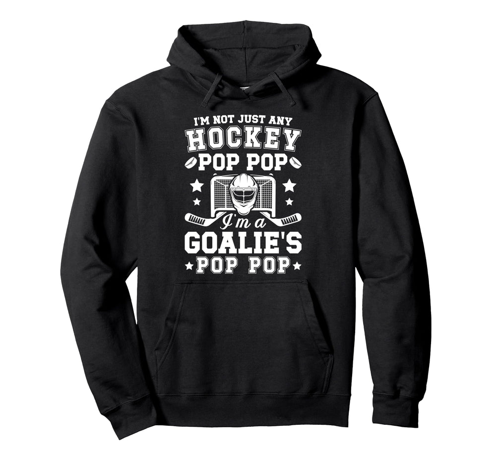 Im Hockey Goalie Pop Pop Ice Hockey Hoodie - Unique Graphic Men Women