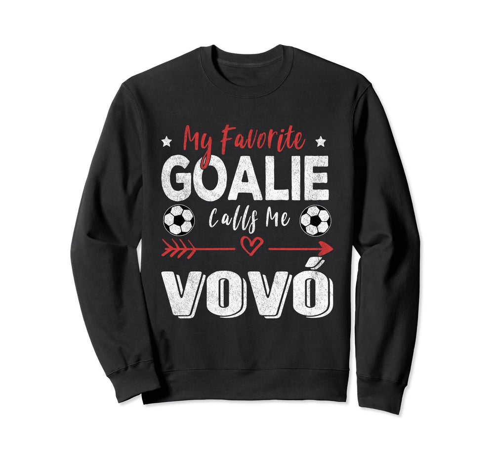 My Favorite Goalie Calls Me Vov Sweatshirt - Minimalist Print Unisex