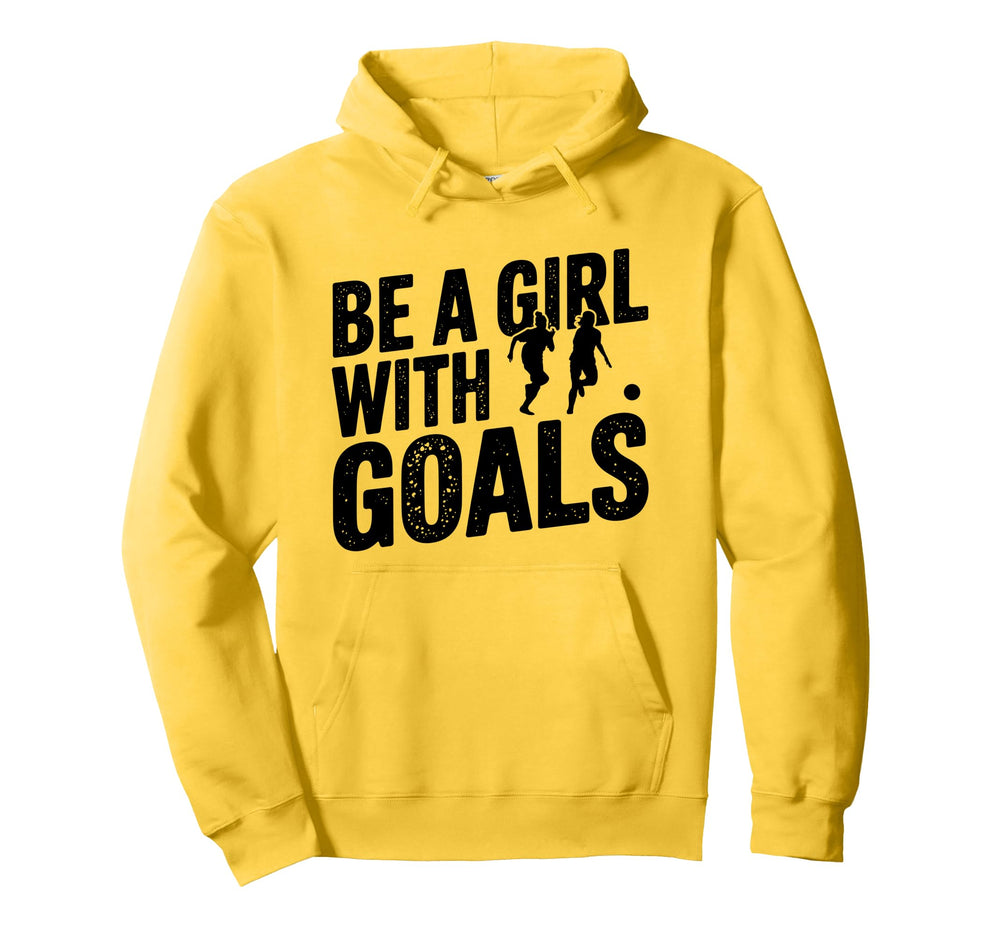 Be Goals Soccer Player Soccer Hoodie - Casual Everyday Wear for Adults