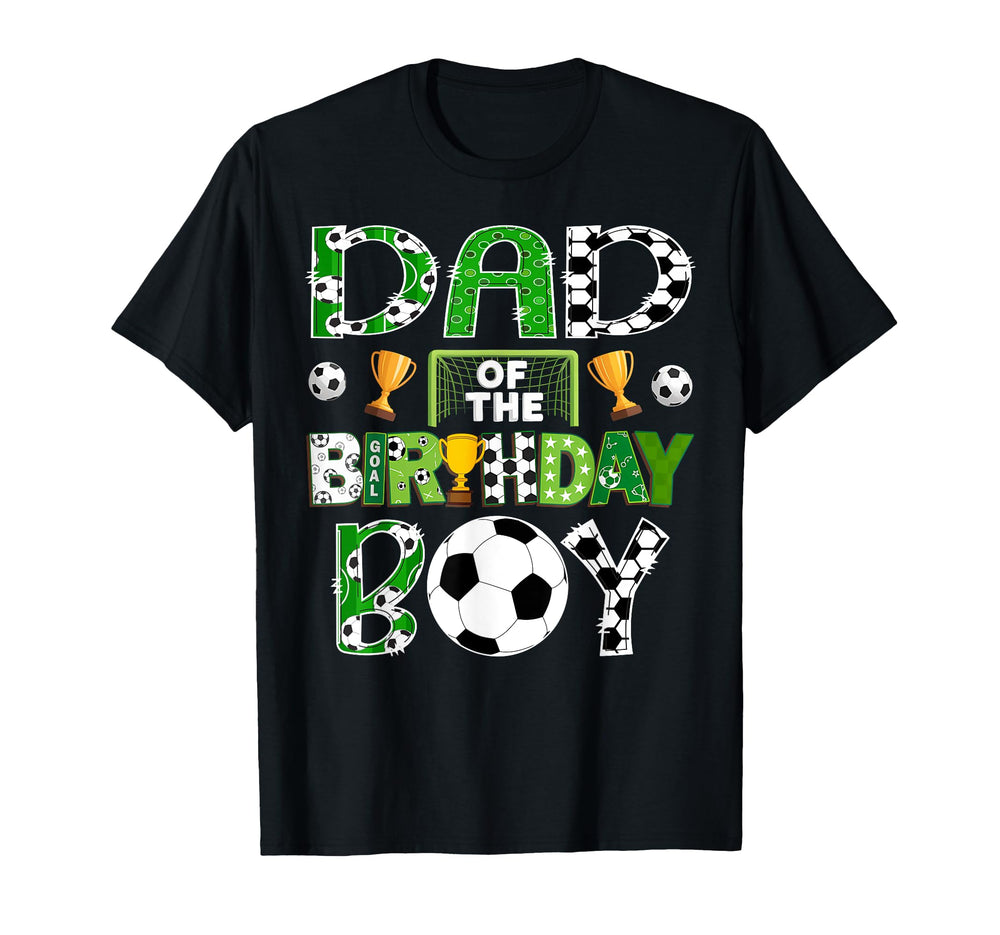 Dad Birthday Soccer Player Game Day T-Shirt - Aesthetic Graphic for Adults