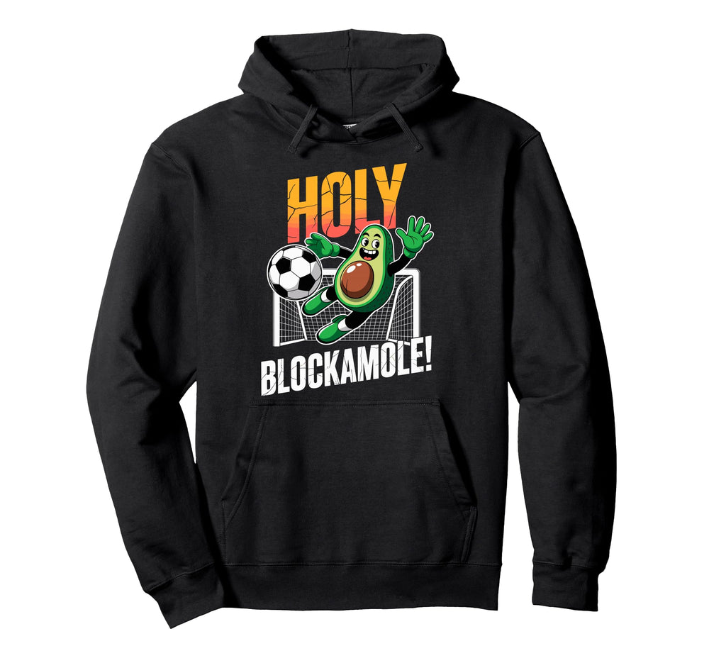 Holy Blockamole Avocado Soccer Footbal Hoodie - Custom Art Print Unisex