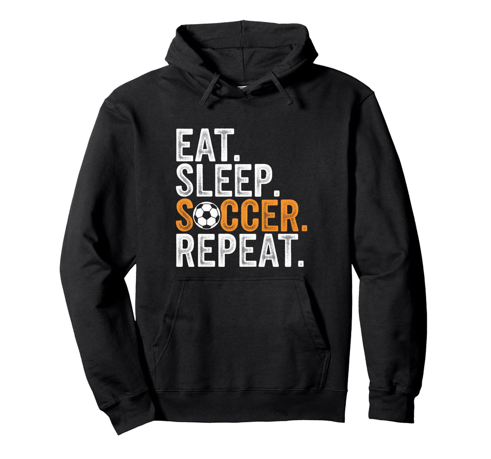 Eat Sleep Soccer Repeat Soccer Player Hoodie - Trendy Graphic Unisex