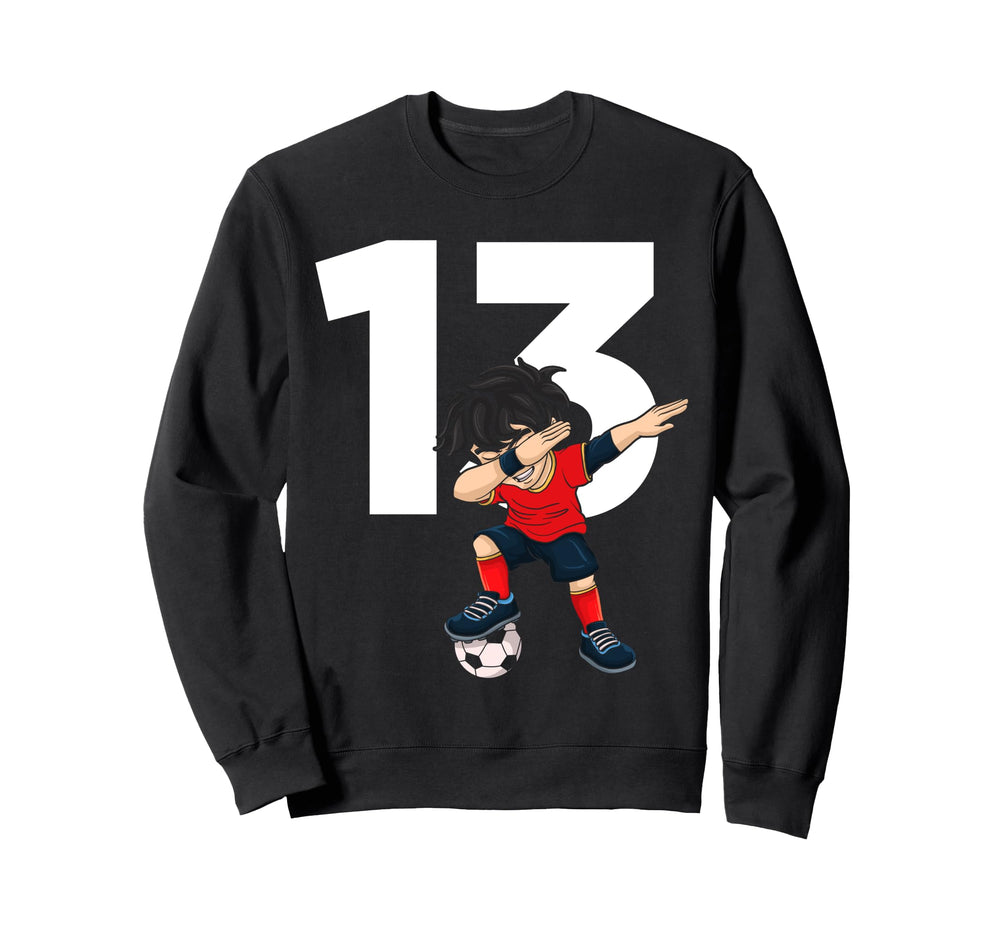 13 Soccer Birthday Gift Soccer Sweatshirt - Casual Everyday Wear Unisex