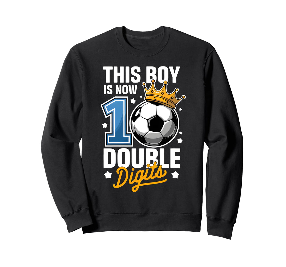 This Now 10 Double Digits Sweatshirt - Fun Novelty Design for Adults