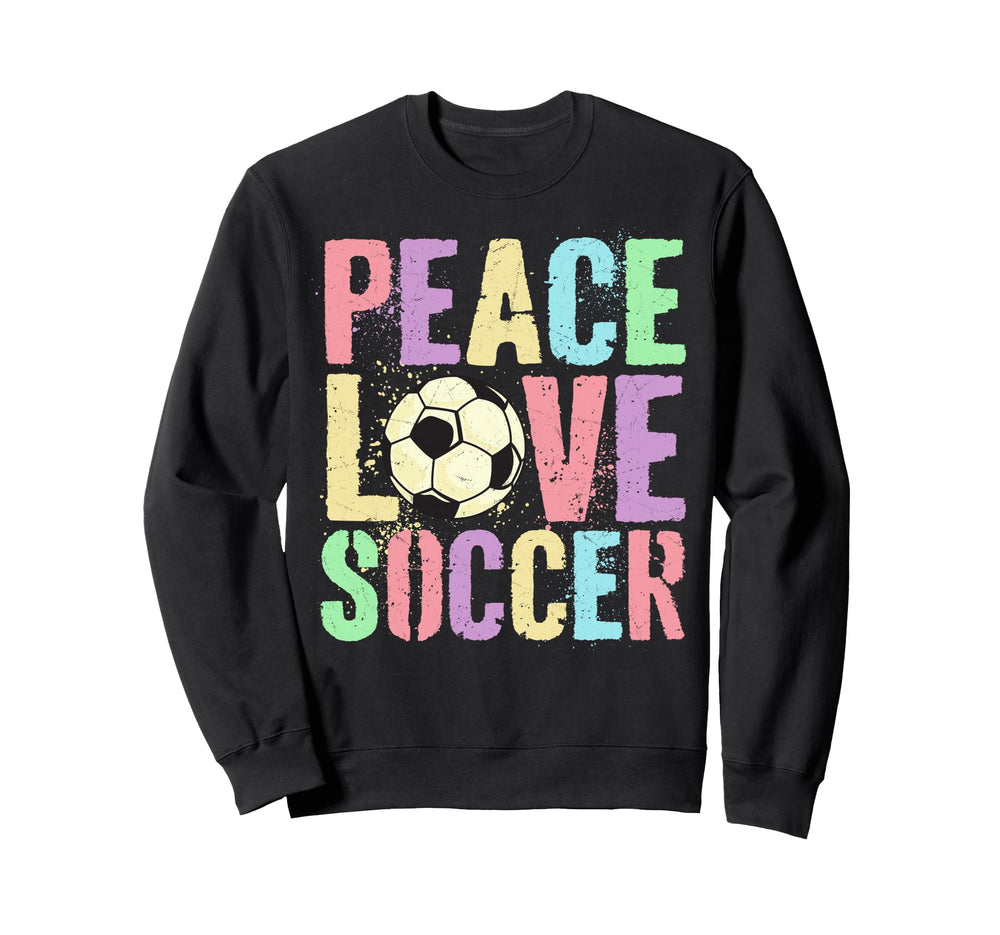 Peace Love Soccer Score Club Mom Game Sweatshirt - Minimalist Print Unisex