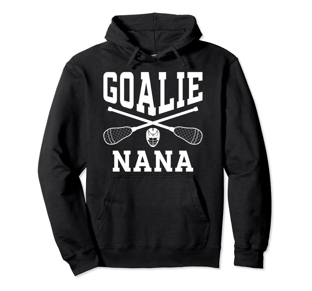 Lacrosse Goalie Nana Lacrosse Goalkeeper Hoodie - Trendy Graphic Unisex