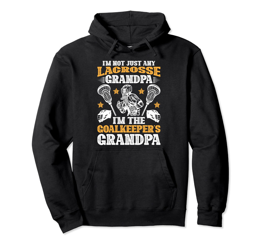 Im Lacrosse Goalkeeper Grandpa Lacrosse Hoodie - Trendy Graphic for Adults