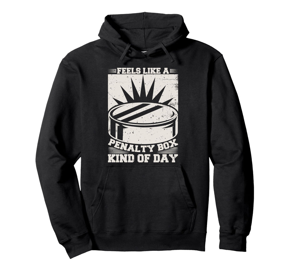 Feels Like Penalty Box Kind Day Hoodie - Custom Art Print for Adults