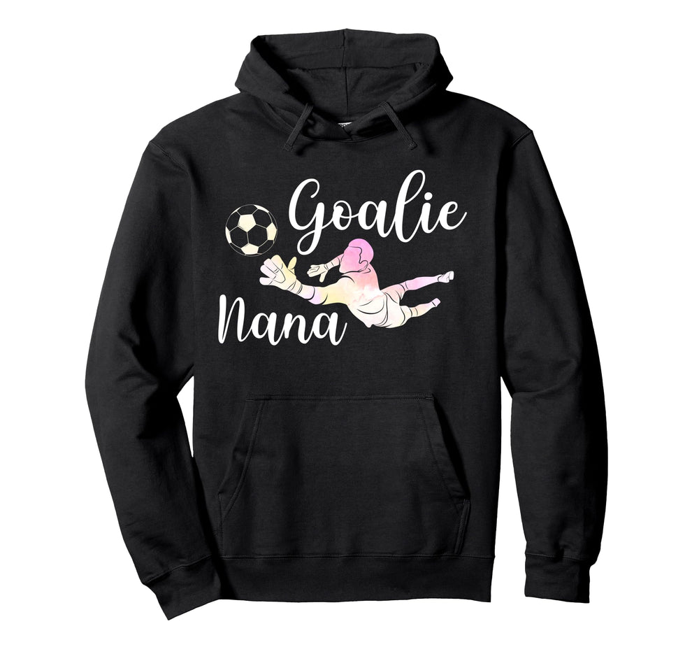 Soccer Goalie Nana Soccer Keeper Nana Hoodie - Streetwear Style for Adults
