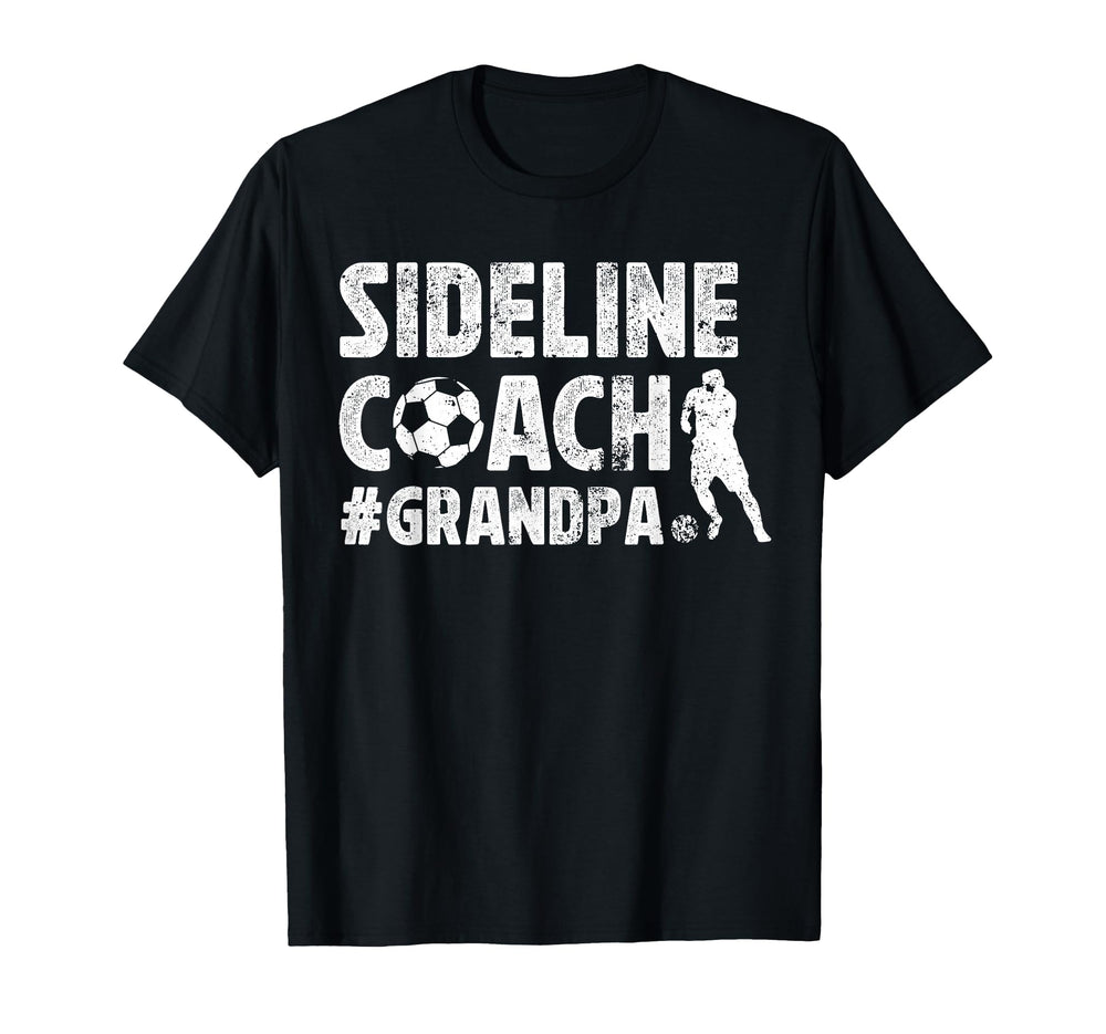 Sideline Coach Soccer Grandpa Soccer T-Shirt - Streetwear Style for Adults