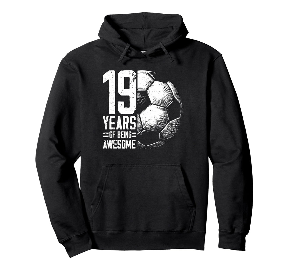 19Th Birthday Soccer Player Football Hoodie - Streetwear Style Men Women
