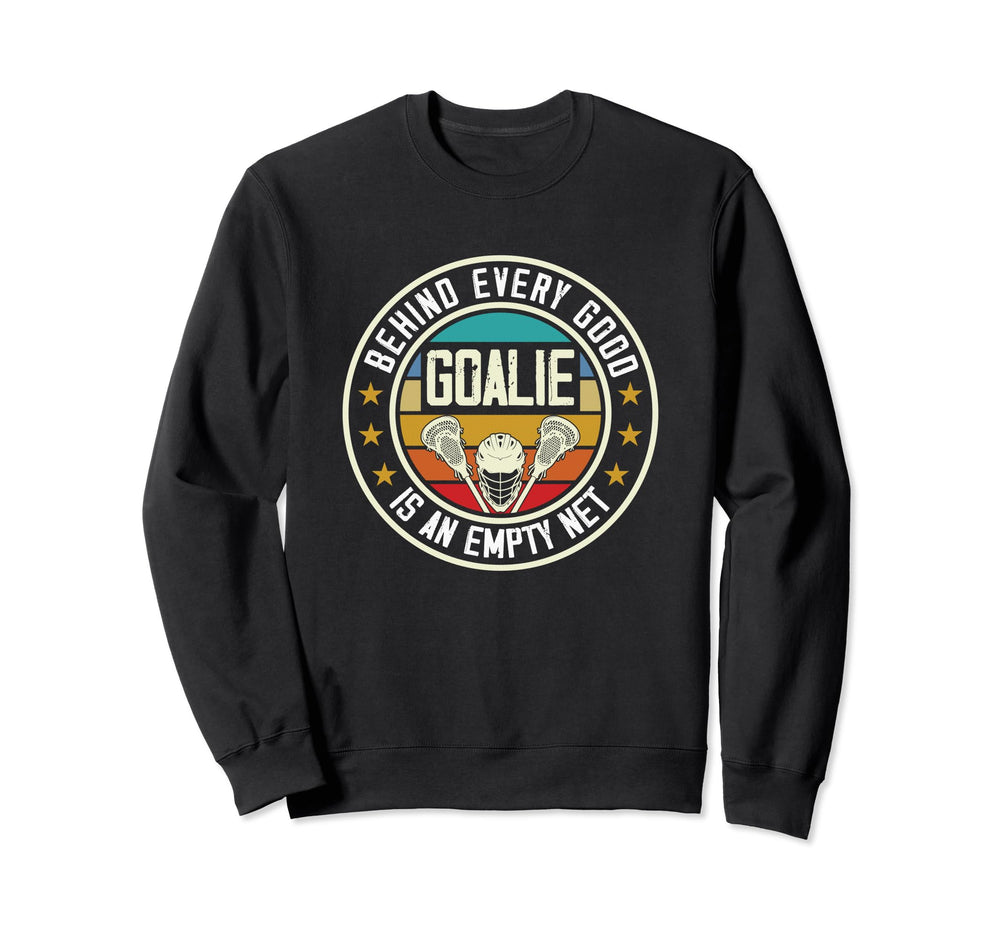 Lacrosse Goalkeeper Lax Player Sweatshirt - Fun Novelty Design Unisex