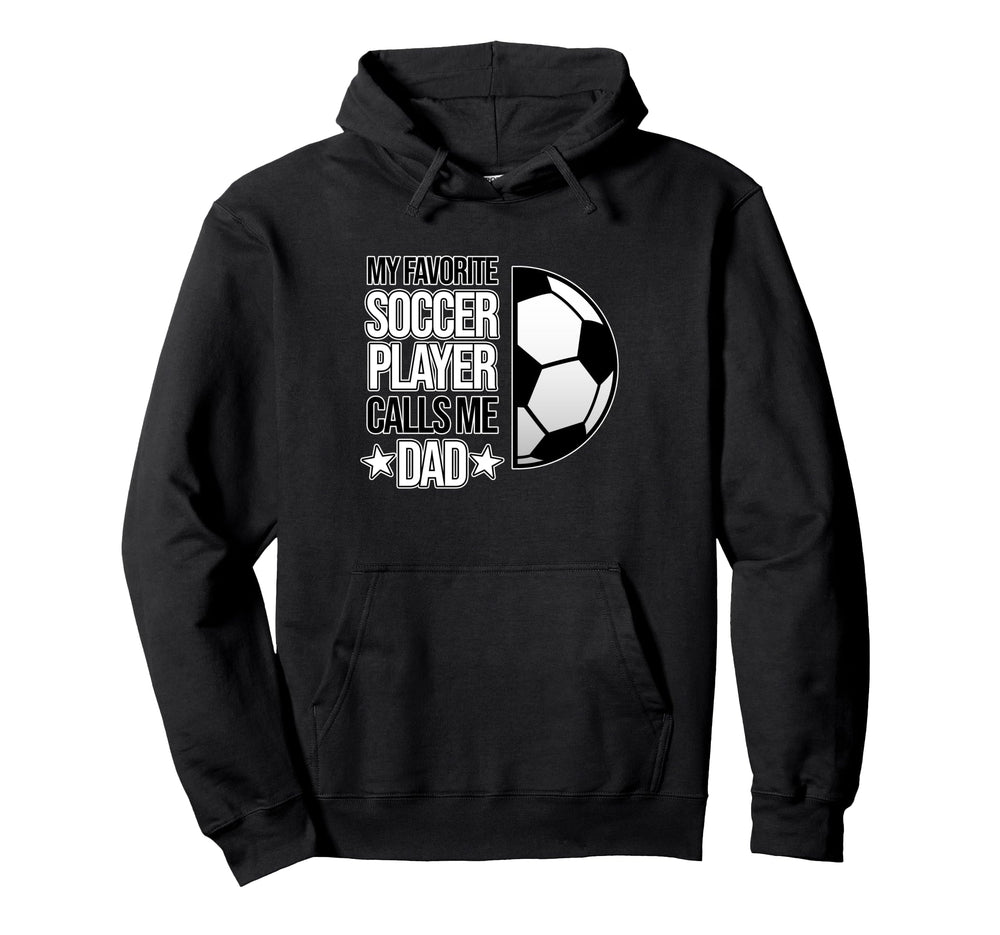 Soccer Dad Football Lover Coach Player Hoodie - Unique Graphic Men Women