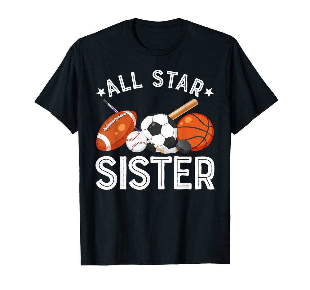 All Star Sister Birthday Basketball Soccer T-Shirt - Graphic Print Unisex