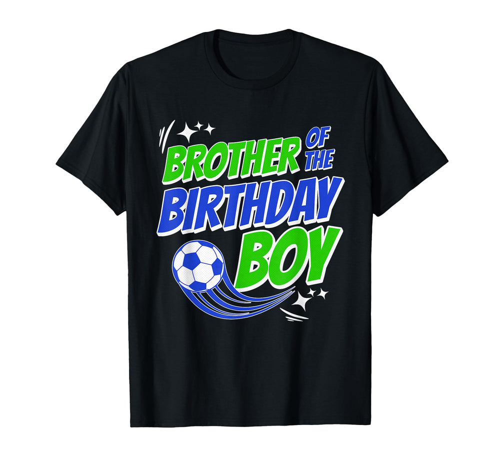 Brother Birthday Soccer Party Football T-Shirt - Custom Art Print Unisex