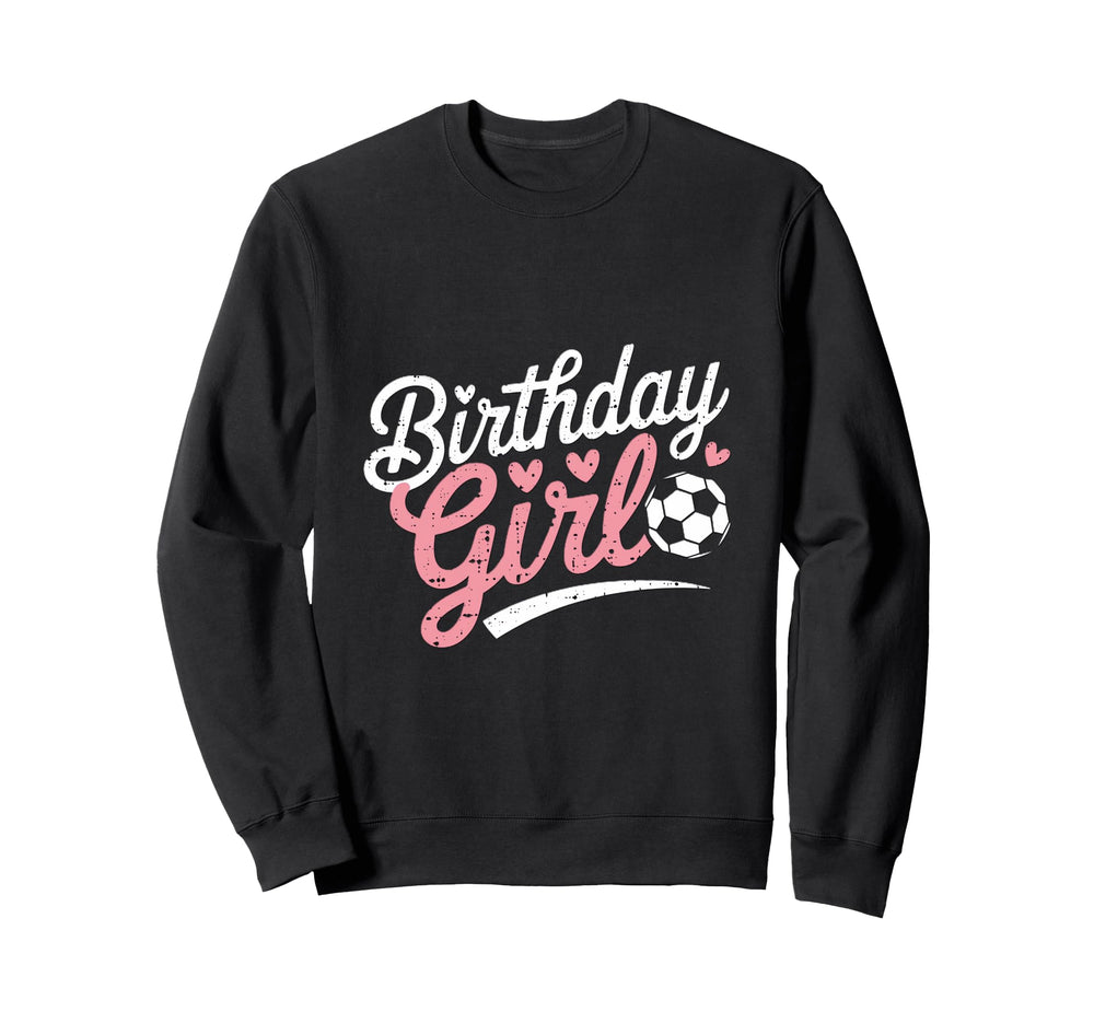 Birthday Soccer Hearts Fun Sweatshirt - Fun Novelty Design Unisex