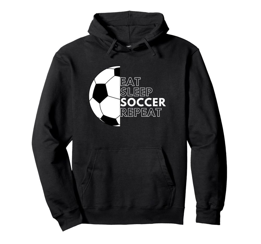 Eat Sleep Soccer Repeat Football Player Hoodie - Unique Graphic Men Women