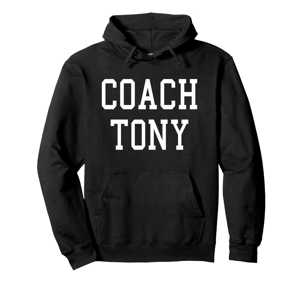 Coach Tony Custom Football Soccer Hoodie - Casual Everyday Wear Men Women